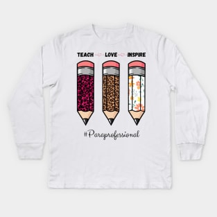Teach Love Inspire, Back To School Pencil Paraprofessional Leopard Floral Gift For Teacher Kids Long Sleeve T-Shirt
